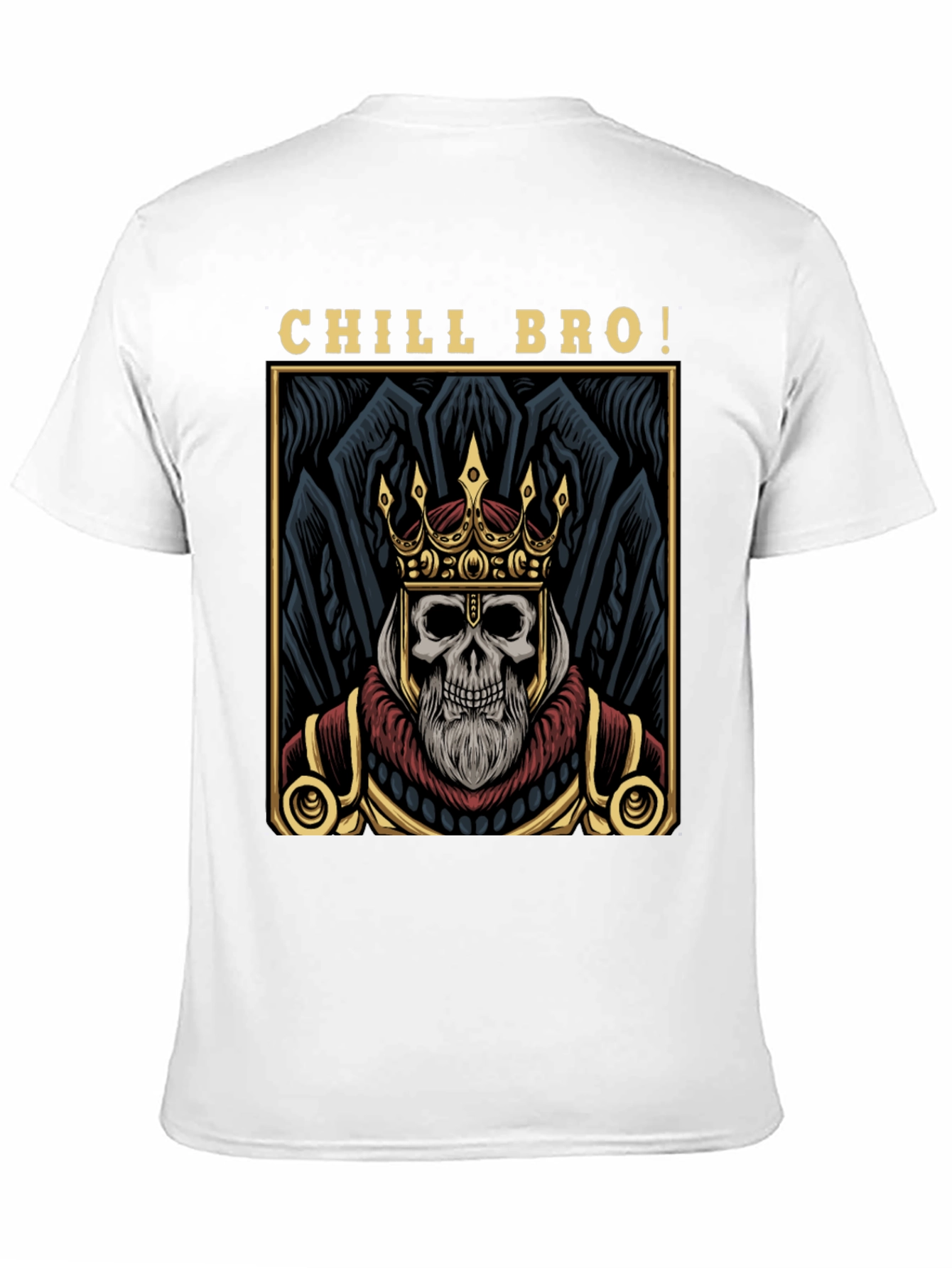 Chill Bro Skeleton King Graphic T-Shirt