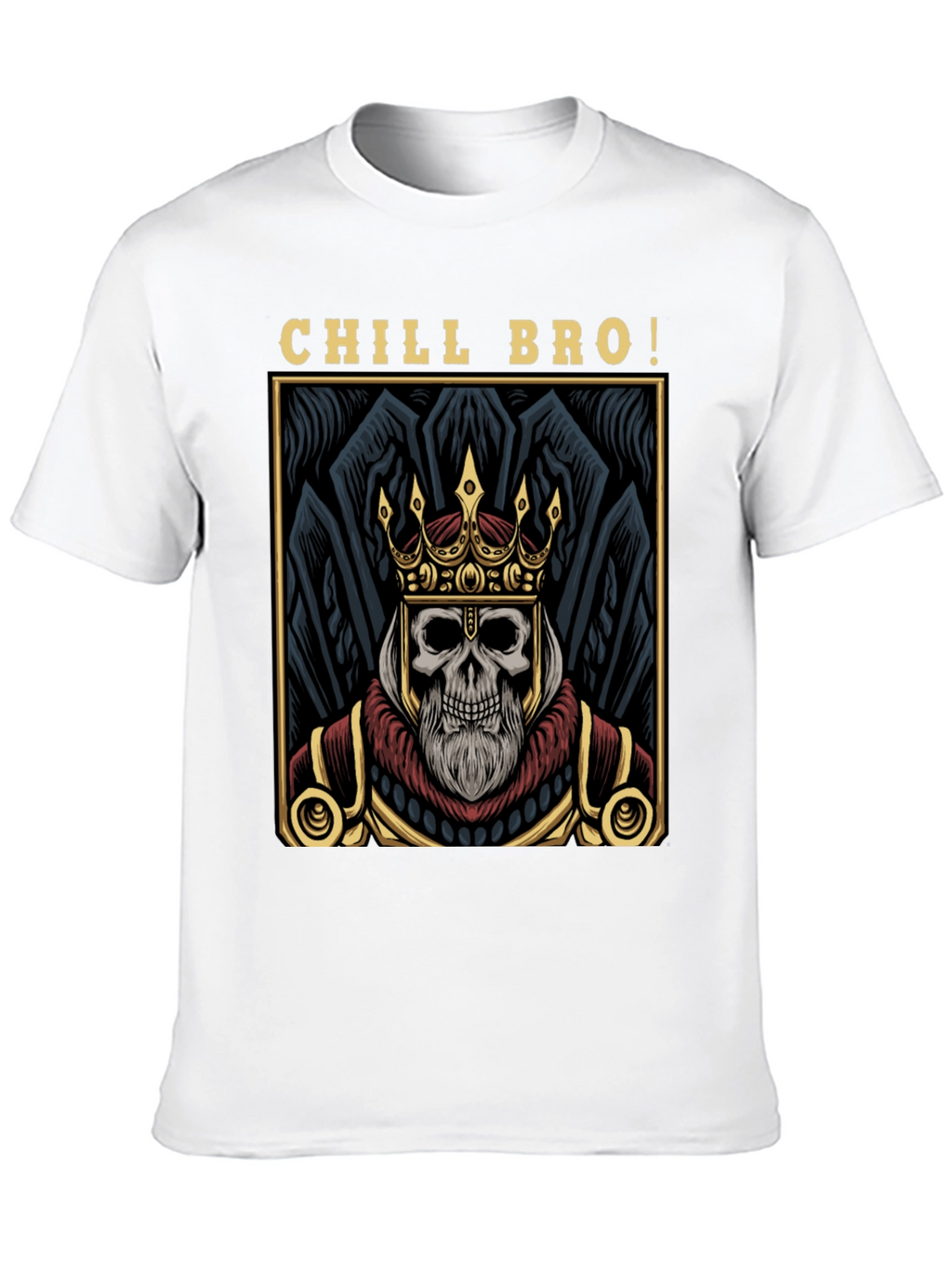 Chill Bro Skeleton King Graphic T-Shirt