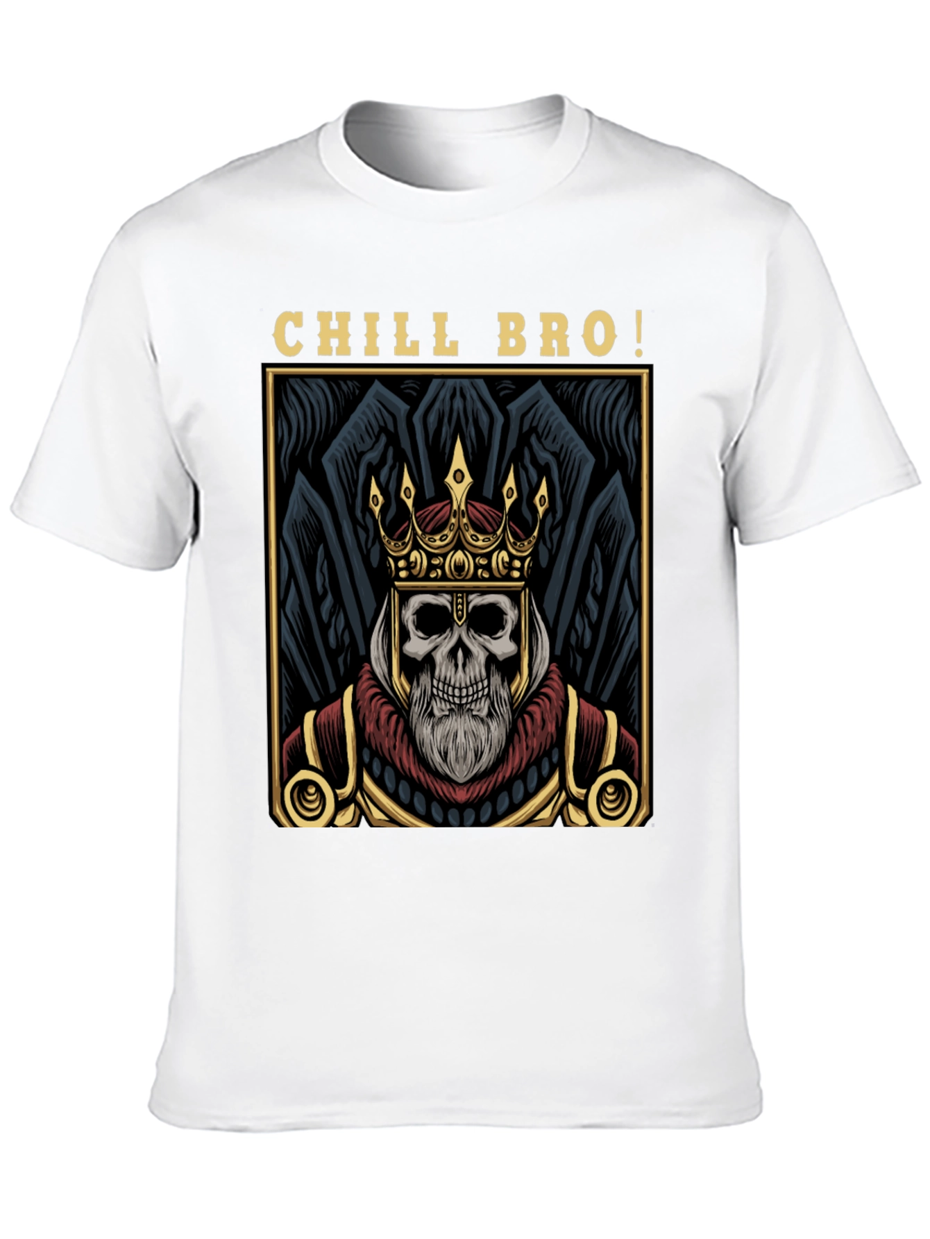 Chill Bro Skeleton King Graphic T-Shirt