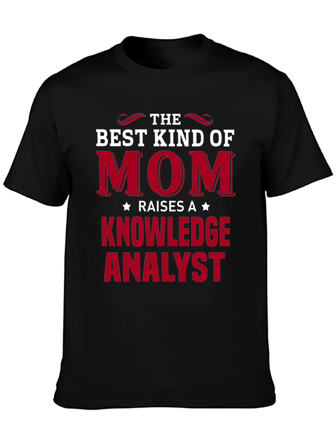 Best Kind of Mom Knowledge Analyst T-Shirt