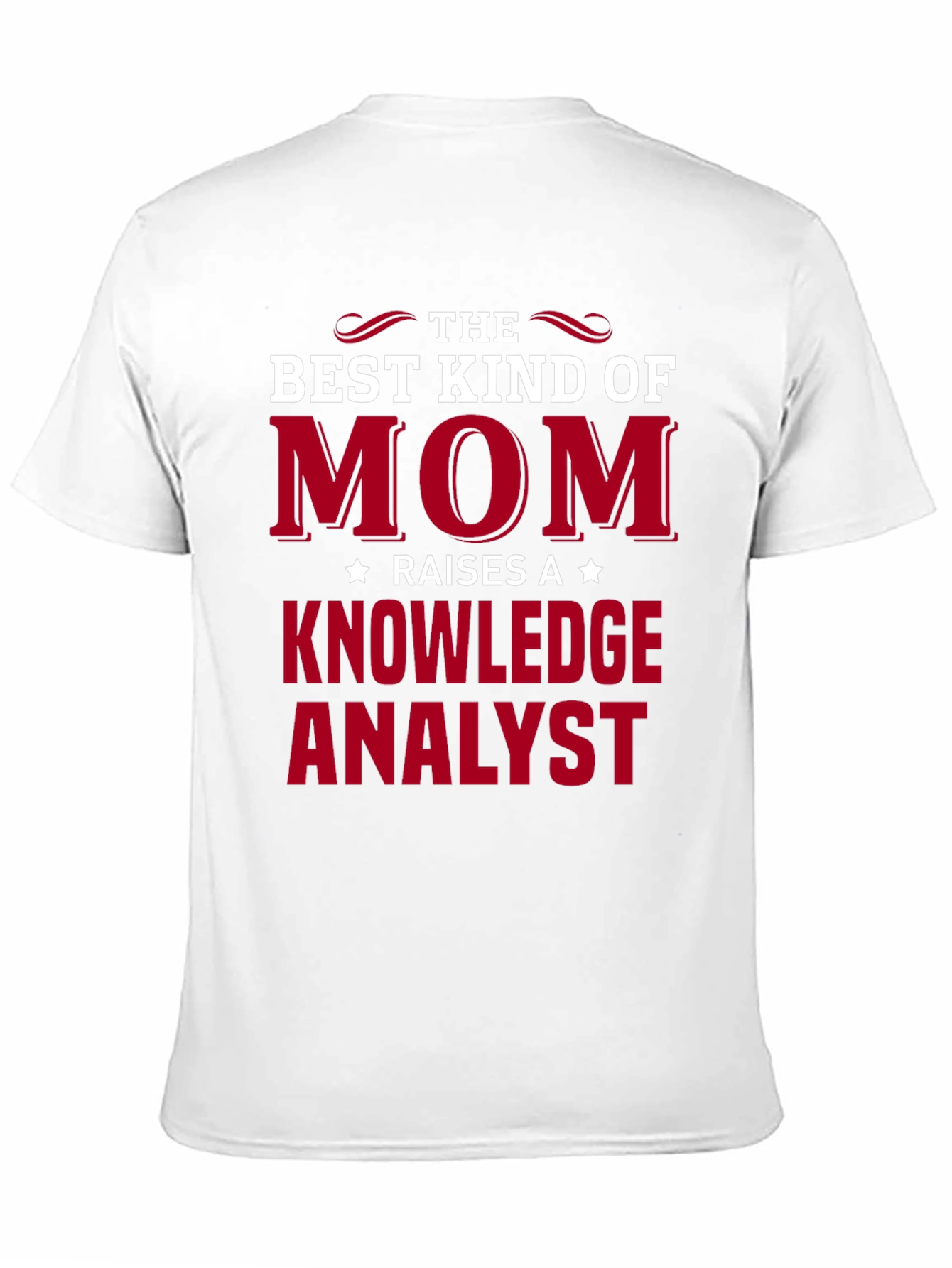 Best Kind of Mom Knowledge Analyst T-Shirt