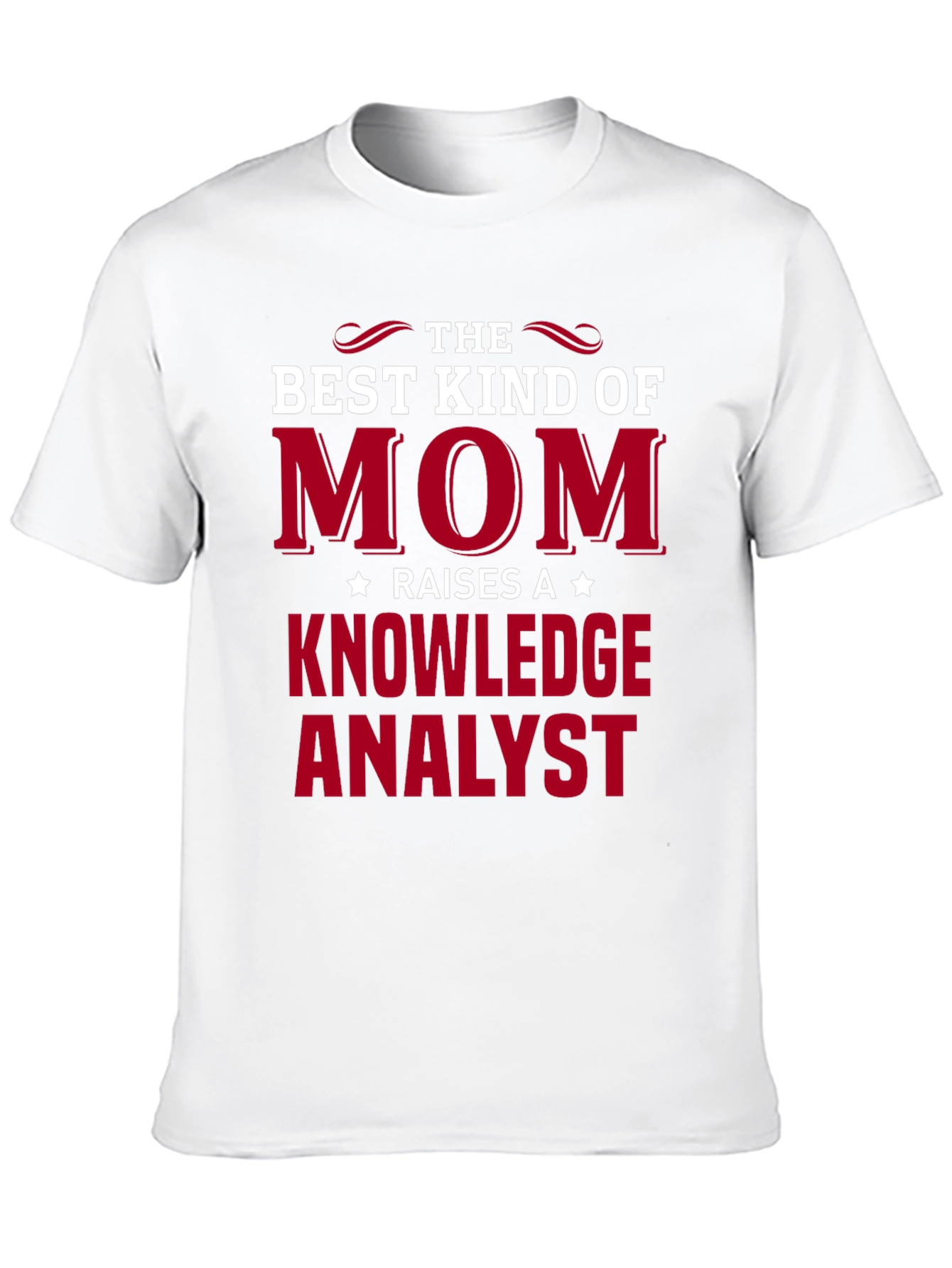 Best Kind of Mom Knowledge Analyst T-Shirt
