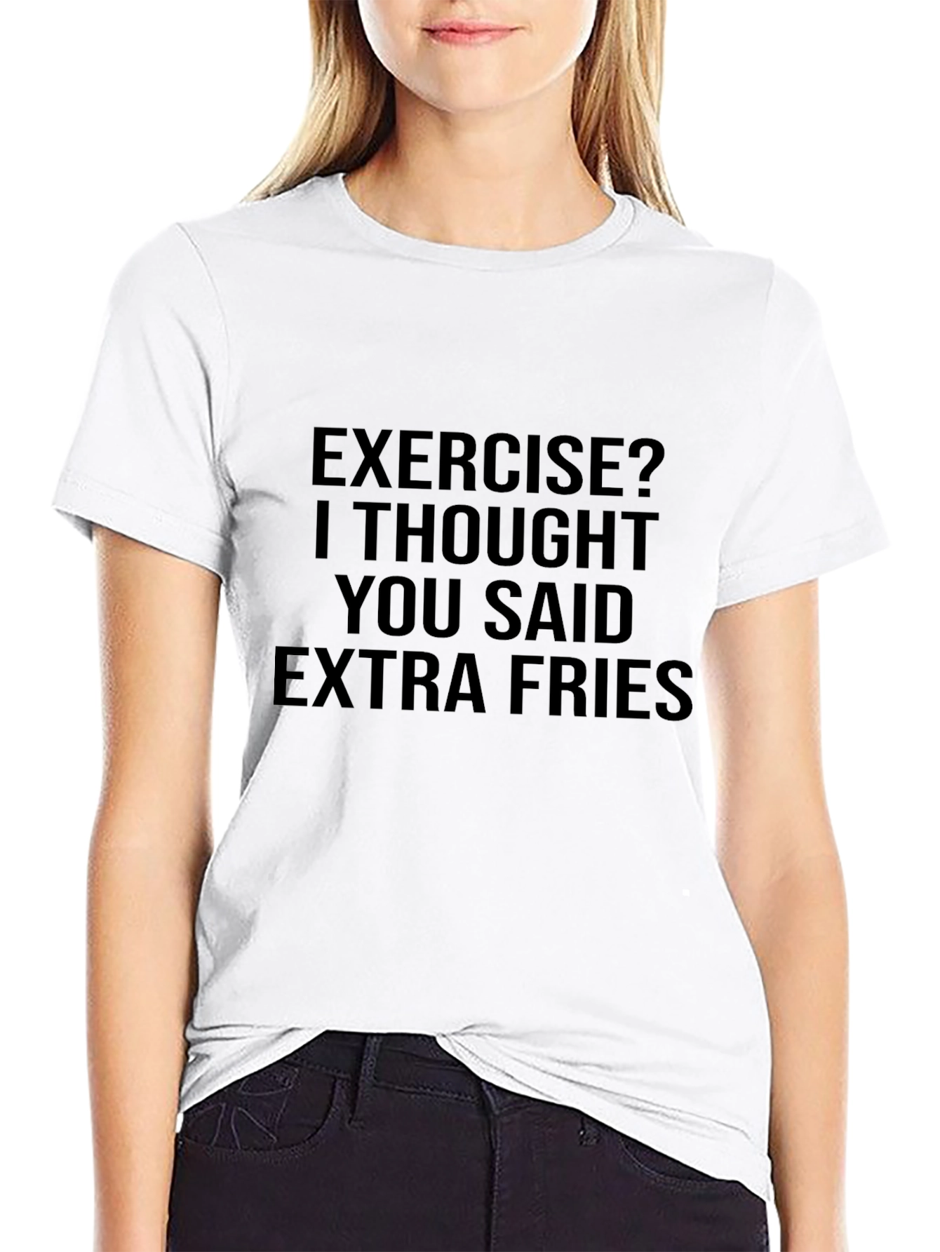 Exercise? Extra Fries T-Shirt - Funny Foodie Tee