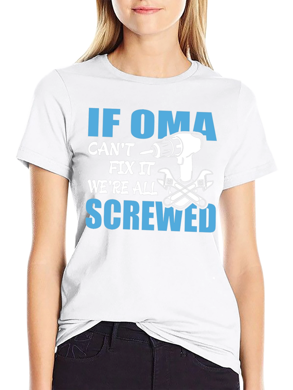 If Oma Cant Fix It T-Shirt