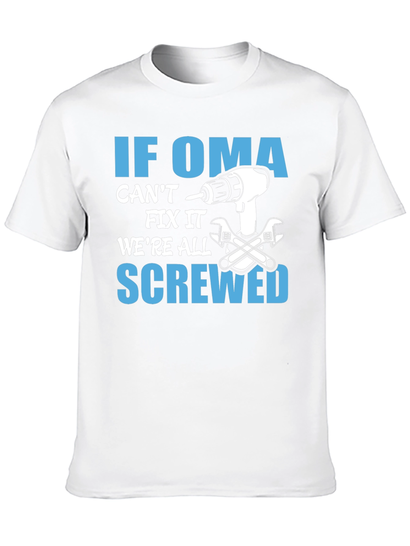 If Oma Cant Fix It T-Shirt