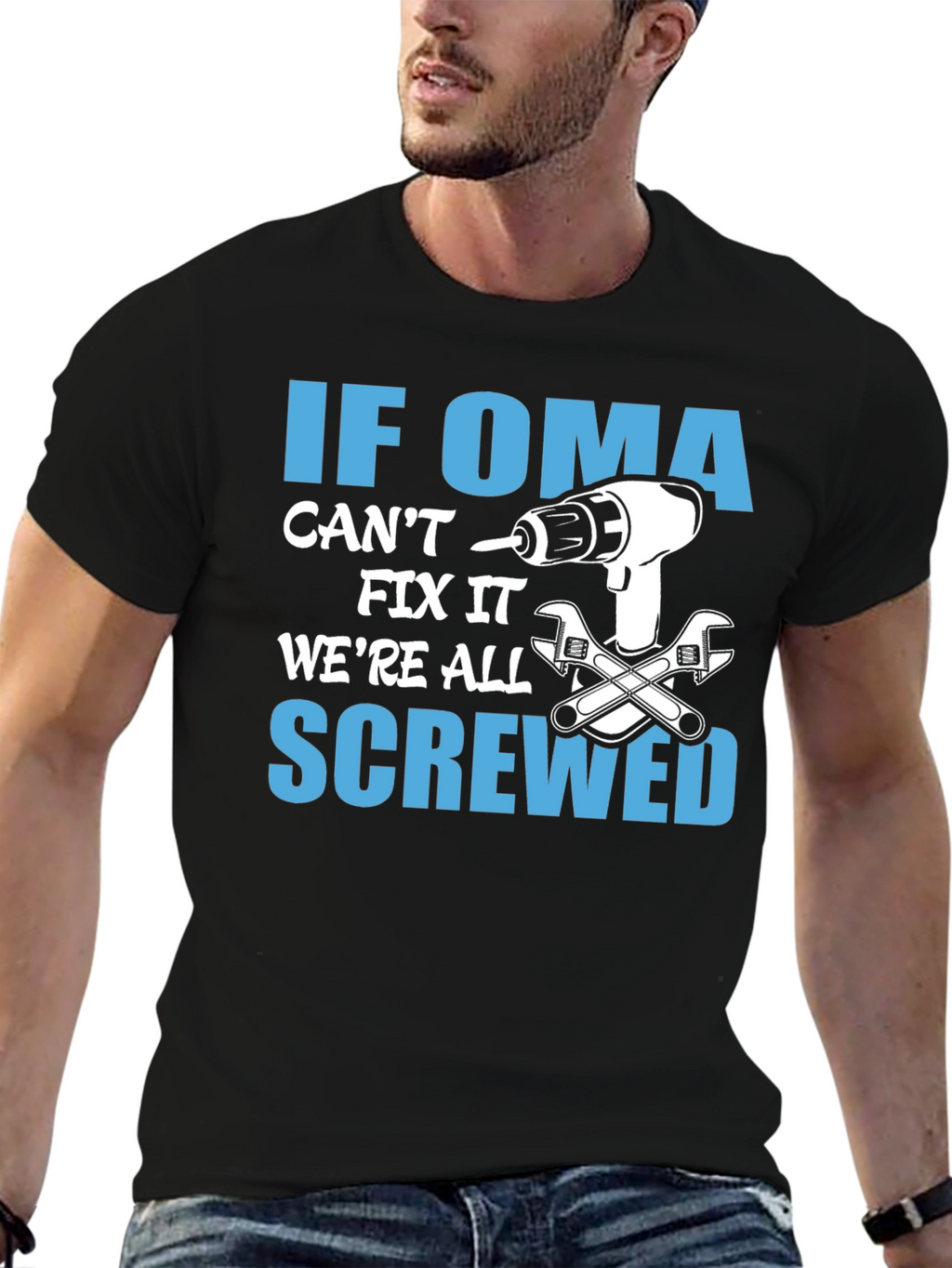 If Oma Cant Fix It T-Shirt