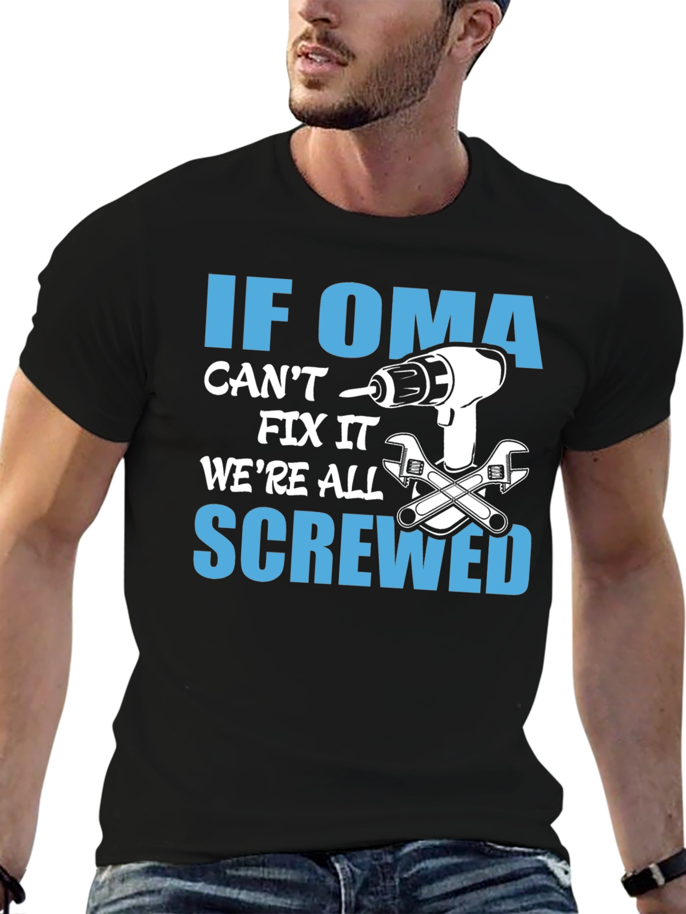 If Oma Cant Fix It T-Shirt