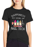 Happiness is Being a Nail Tech Graphic T-Shirt