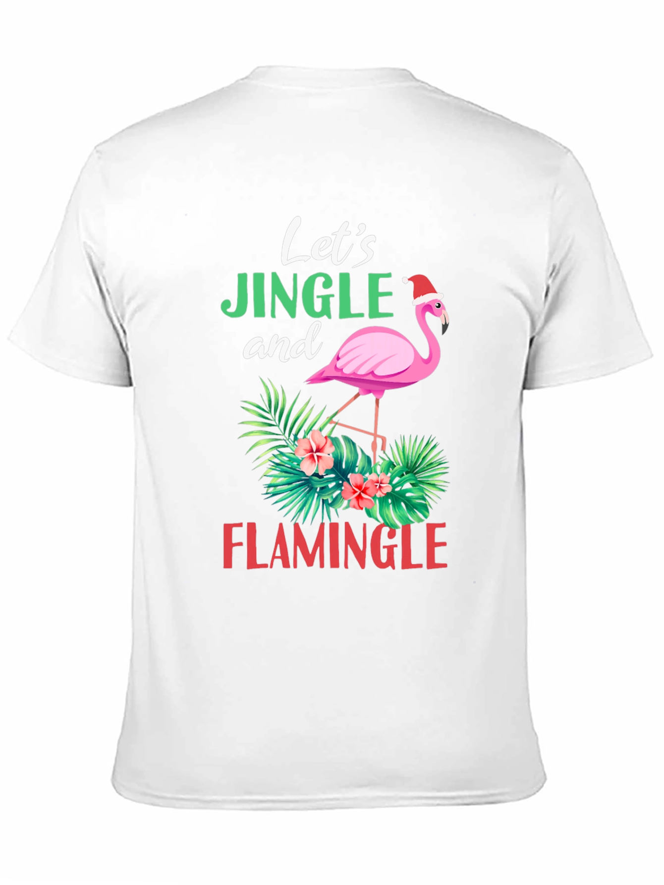 Lets Jingle and Flamingle Christmas Flamingo T-Shirt