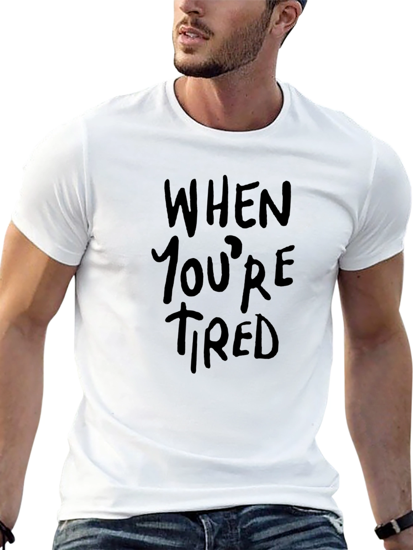 When Youre Tired Black Graphic Tee