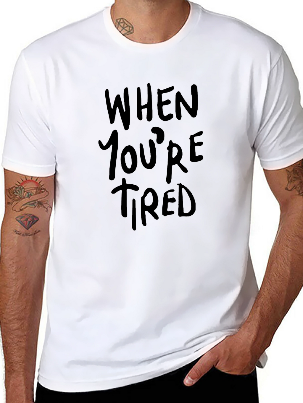 When Youre Tired Black Graphic Tee