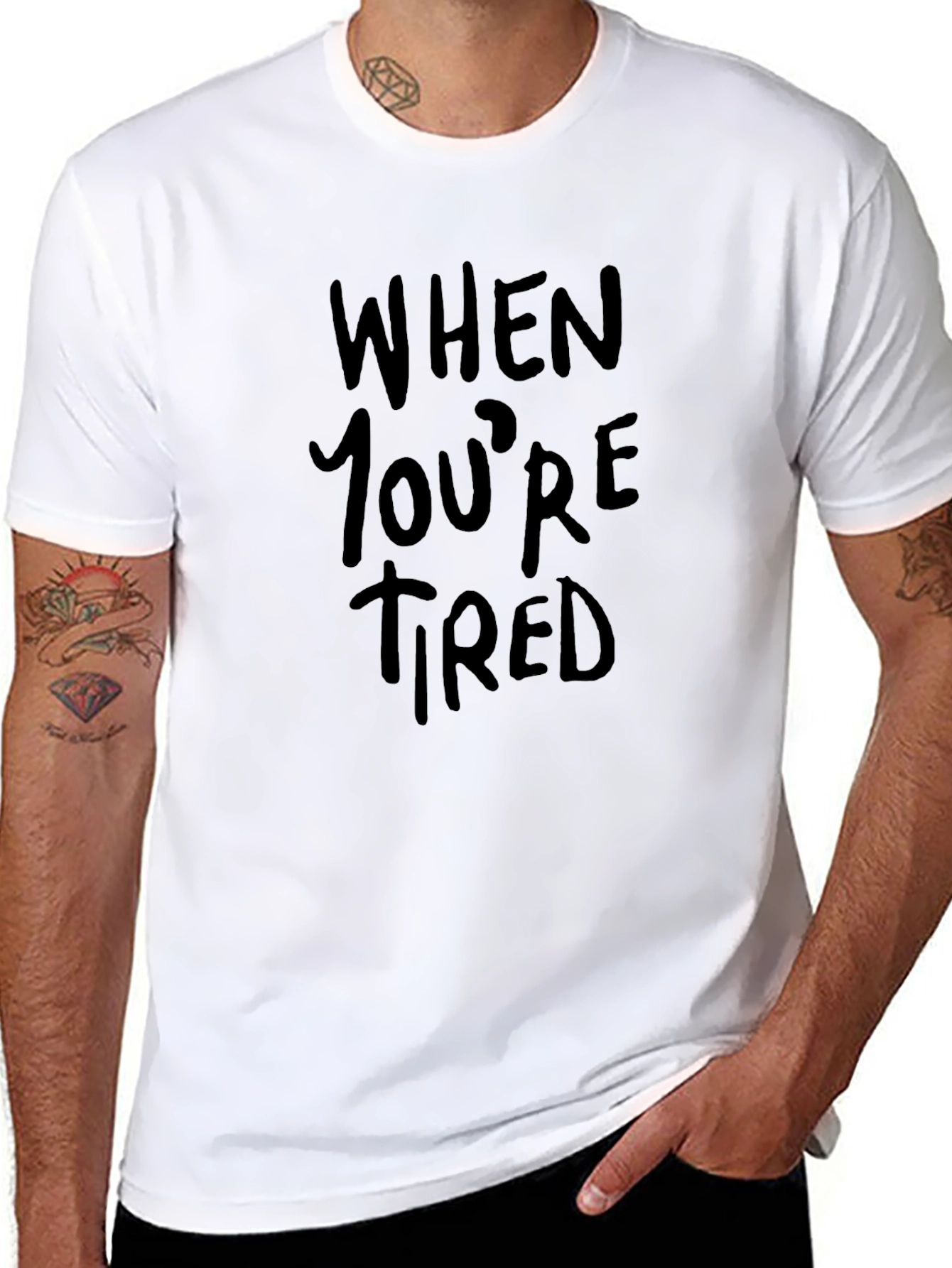 When Youre Tired Black Graphic Tee