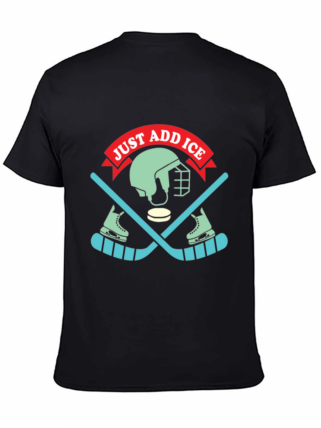 Just Add Ice Hockey Graphic T-Shirt