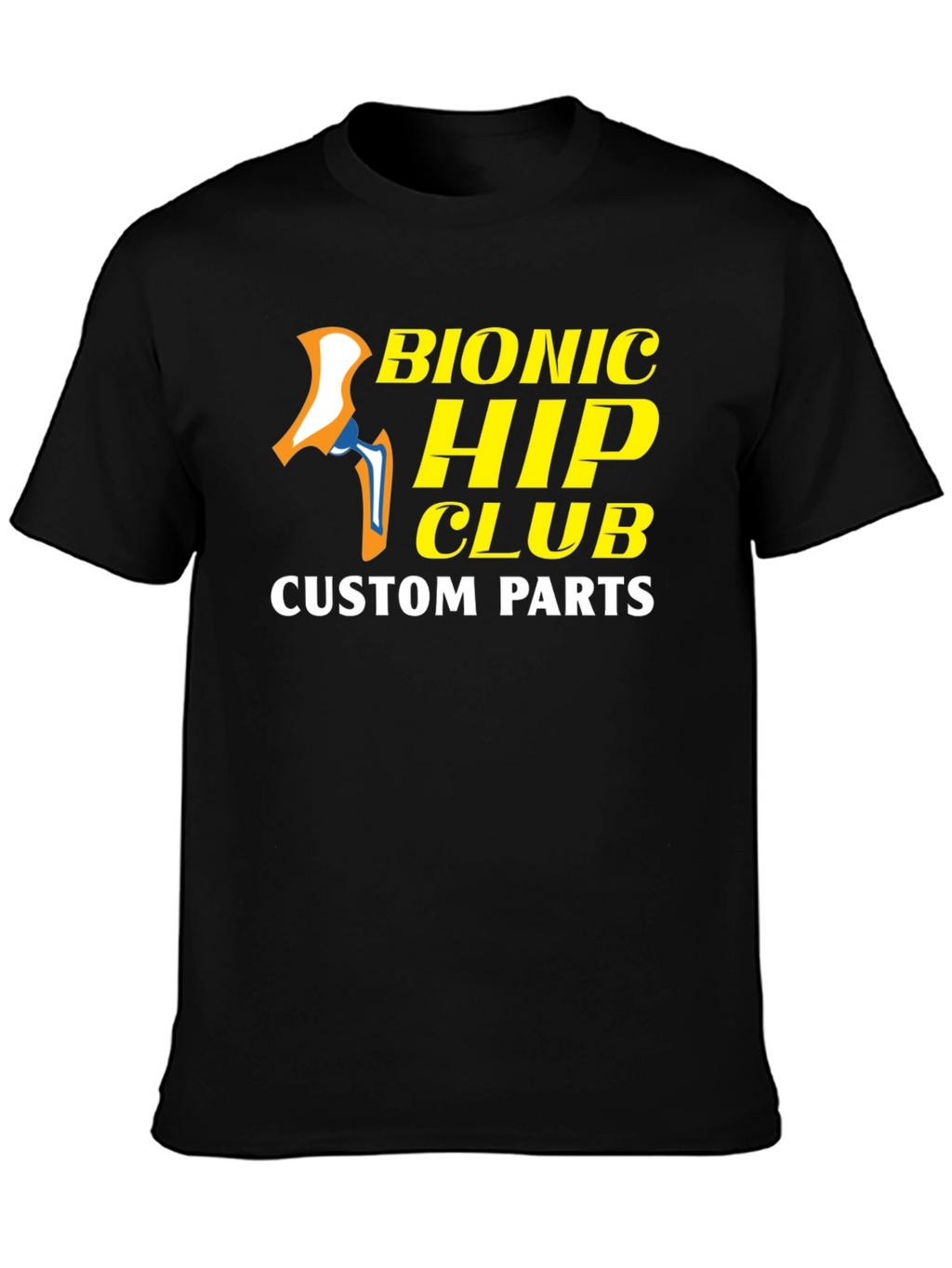 Bionic Hip Club Custom Parts T-Shirt