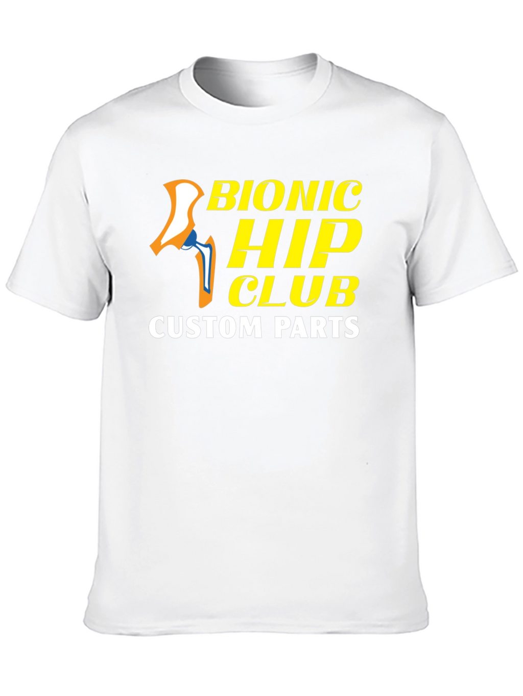 Bionic Hip Club Custom Parts T-Shirt
