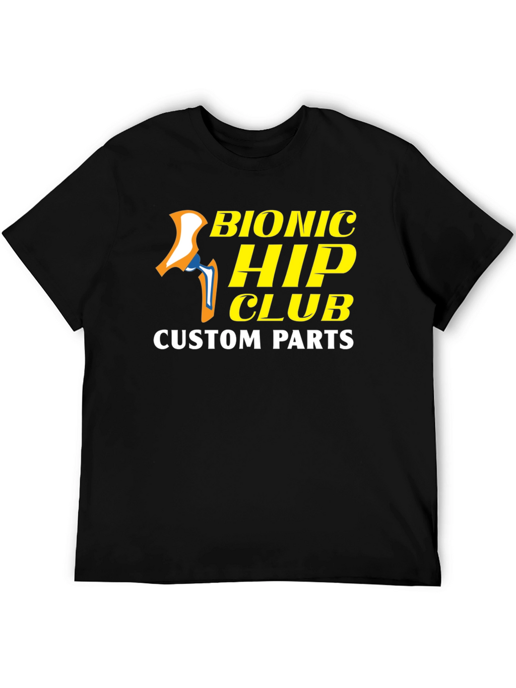 Bionic Hip Club Custom Parts T-Shirt