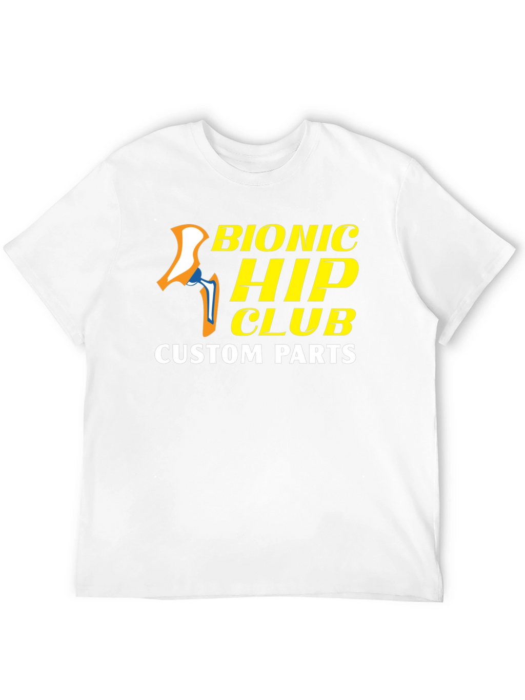 Bionic Hip Club Custom Parts T-Shirt