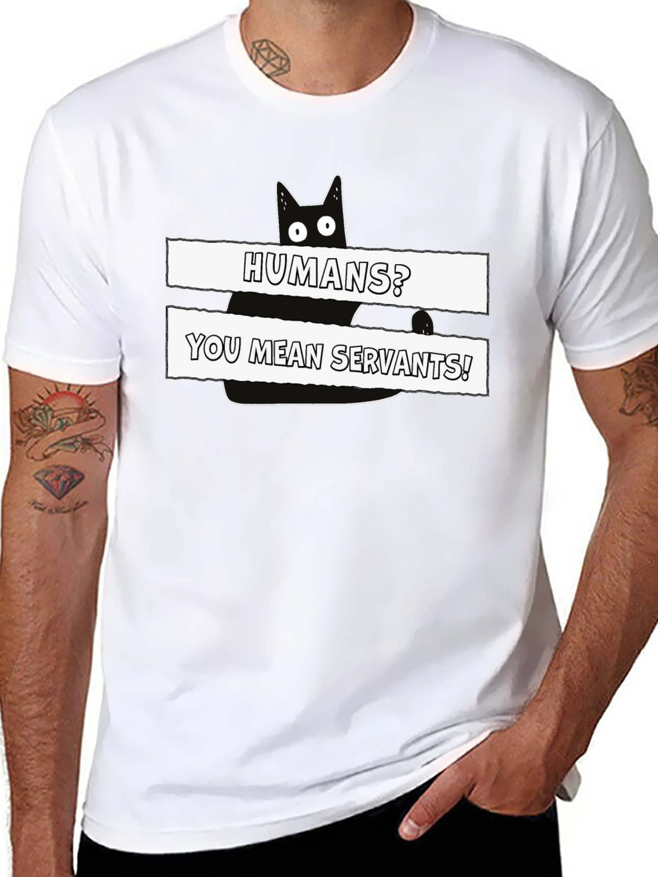 Humans? You Mean Servants! Cat Graphic T-Shirt