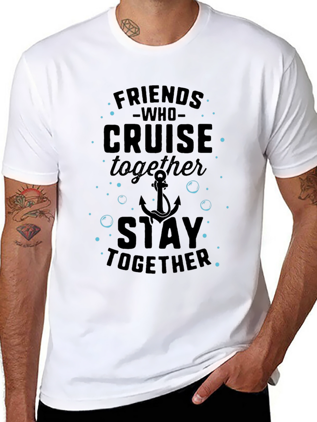 Friends Who Cruise Together Stay Together T-Shirt