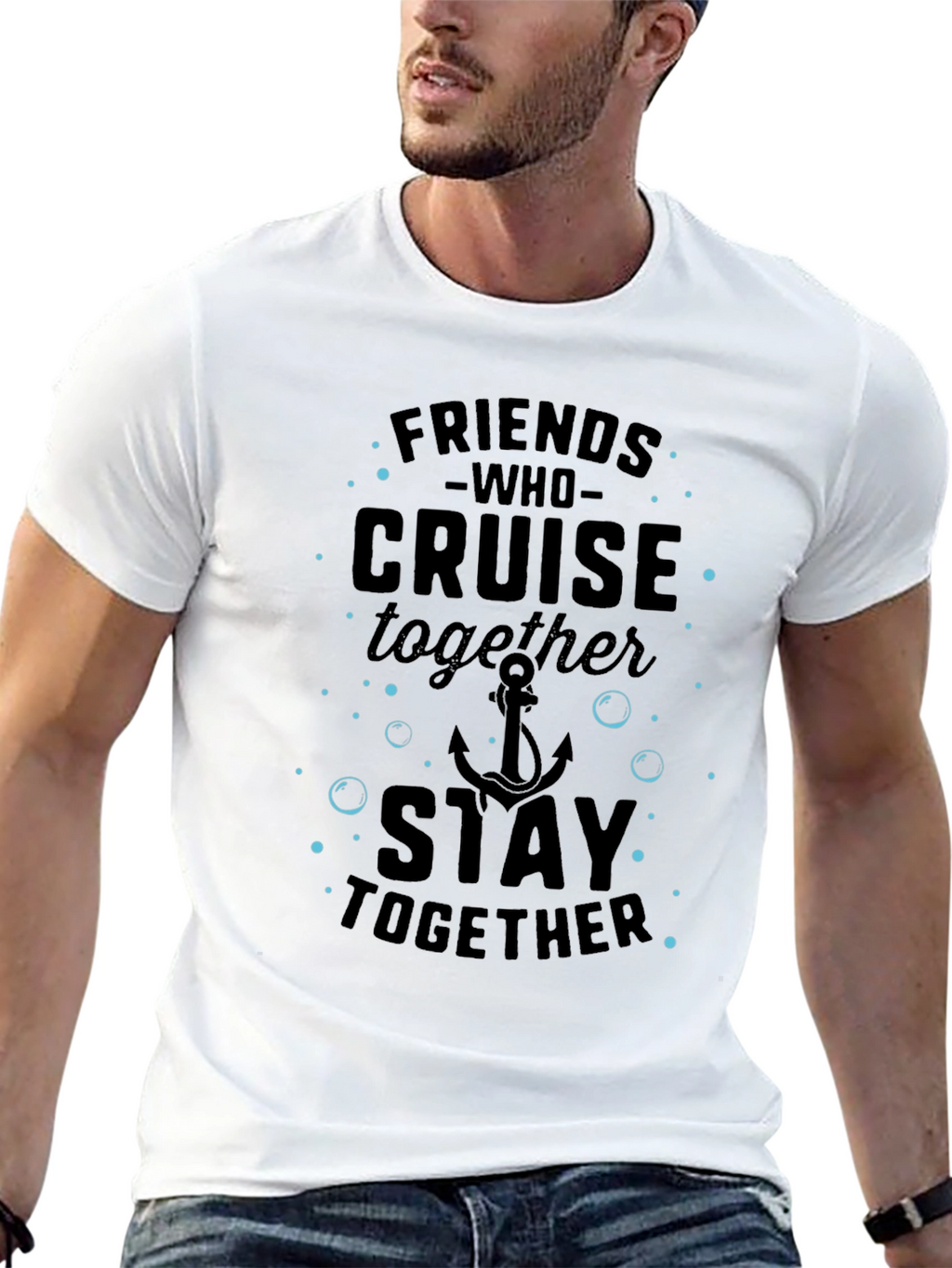 Friends Who Cruise Together Stay Together T-Shirt