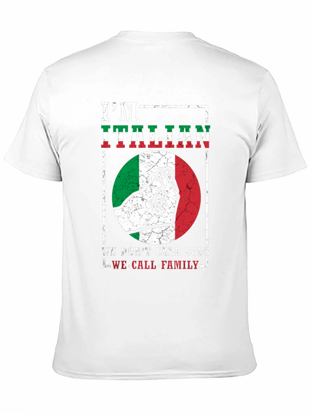 Im Italian T-Shirt - We Call Family