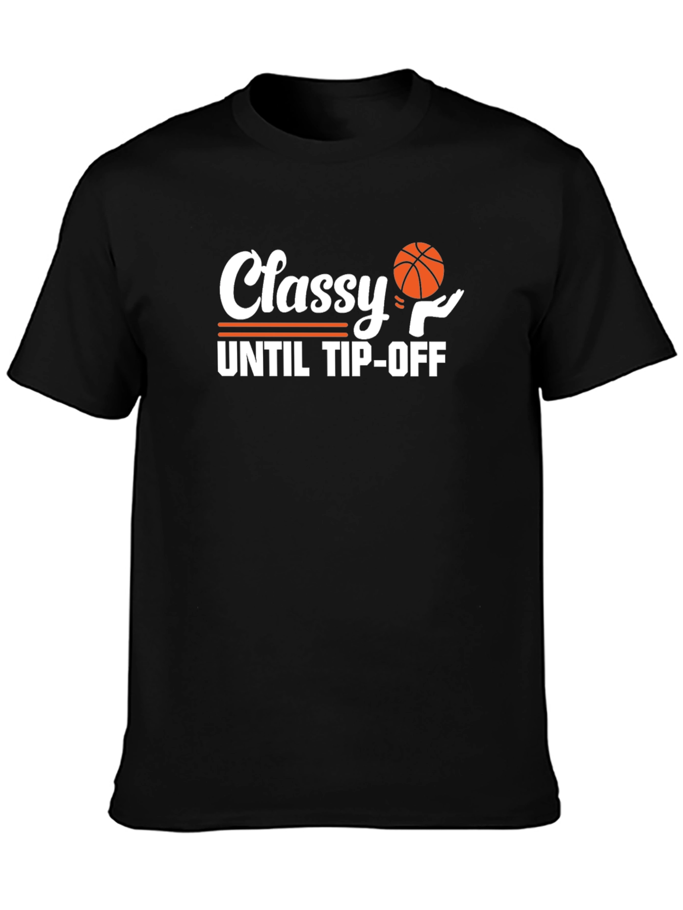Classy Until Tip-Off Black T-Shirt