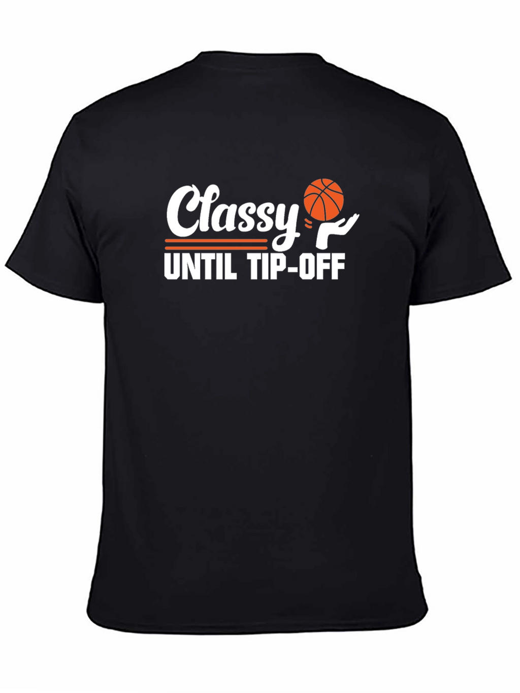 Classy Until Tip-Off Black T-Shirt
