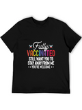 Fully Vaccinated T-Shirt - Stay Away