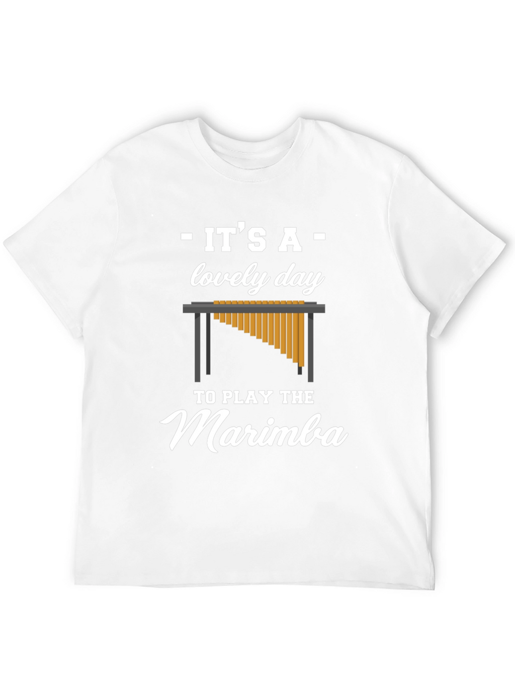 Its a Lovely Day to Play the Marimba T-Shirt