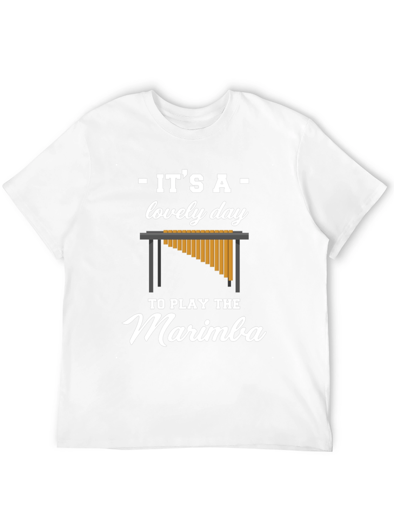 Its a Lovely Day to Play the Marimba T-Shirt