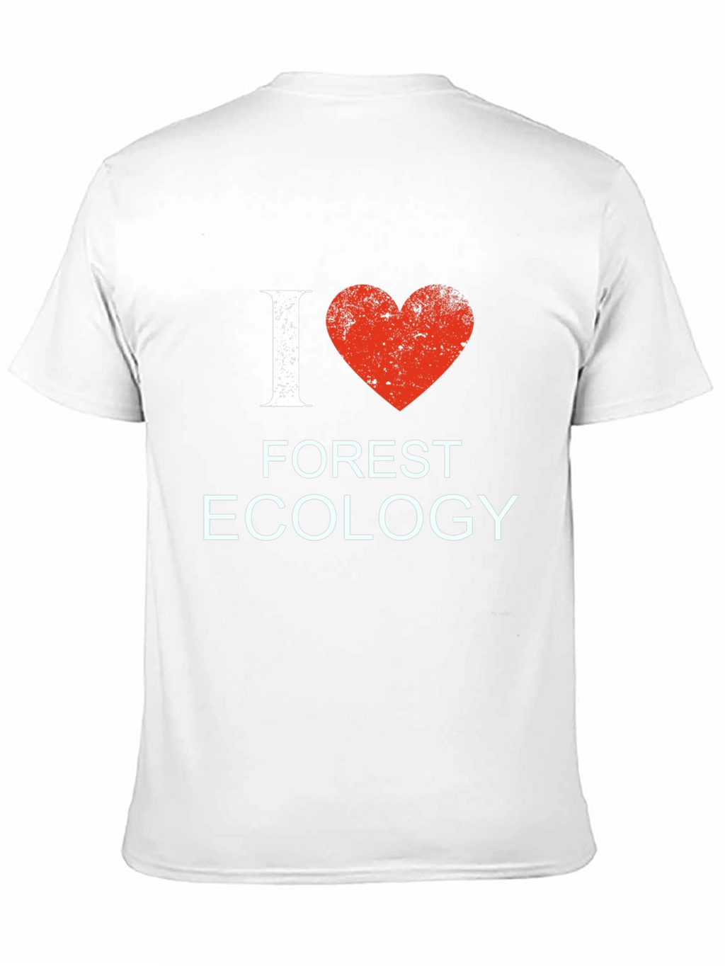I Love Forest Ecology T-Shirt