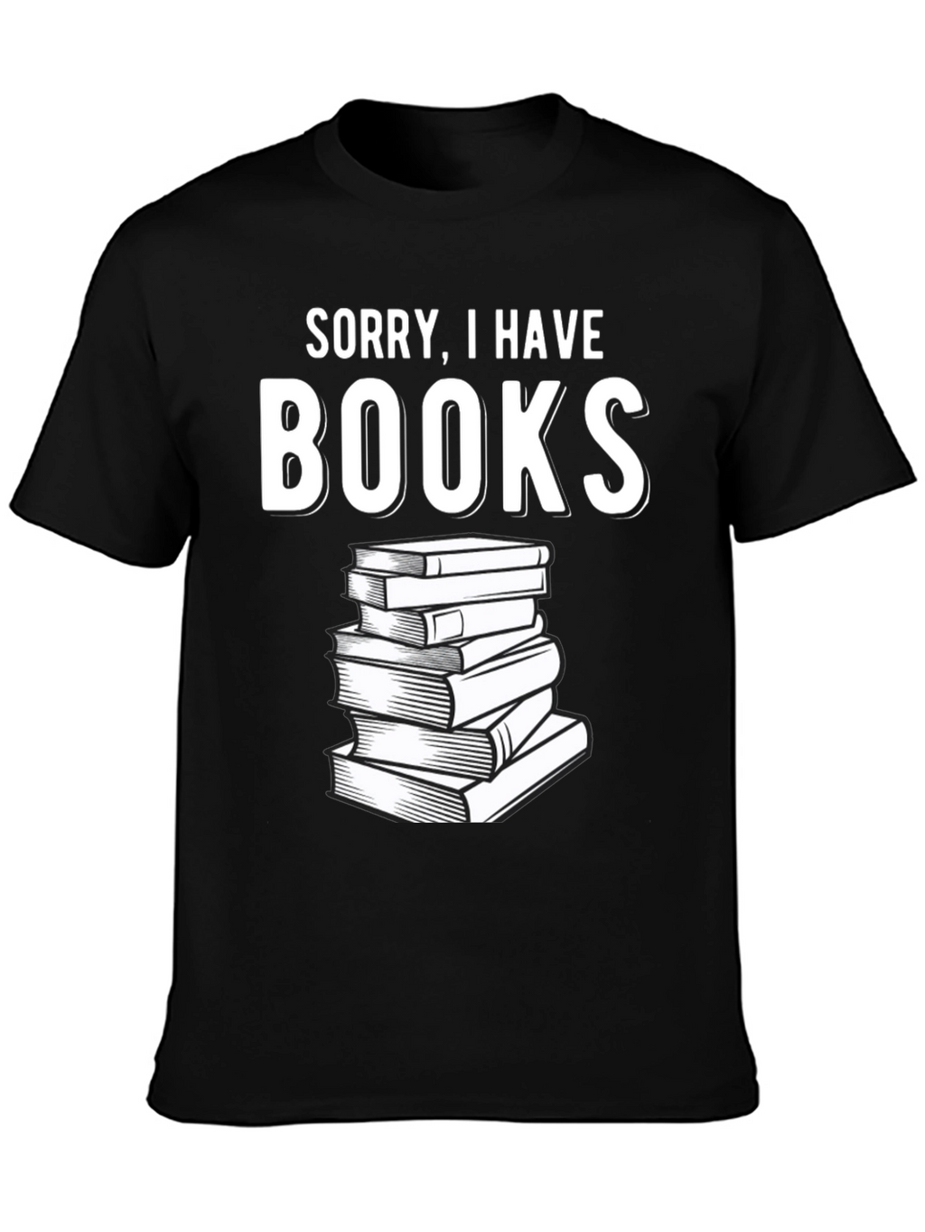 Sorry I Have Books Black T-Shirt