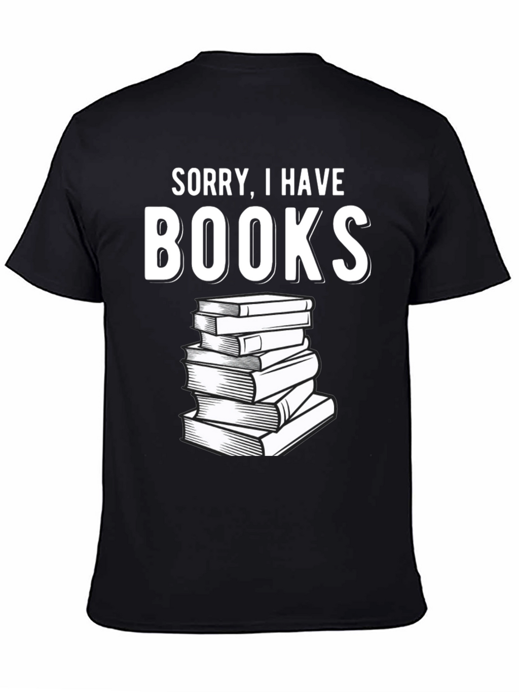 Sorry I Have Books Black T-Shirt