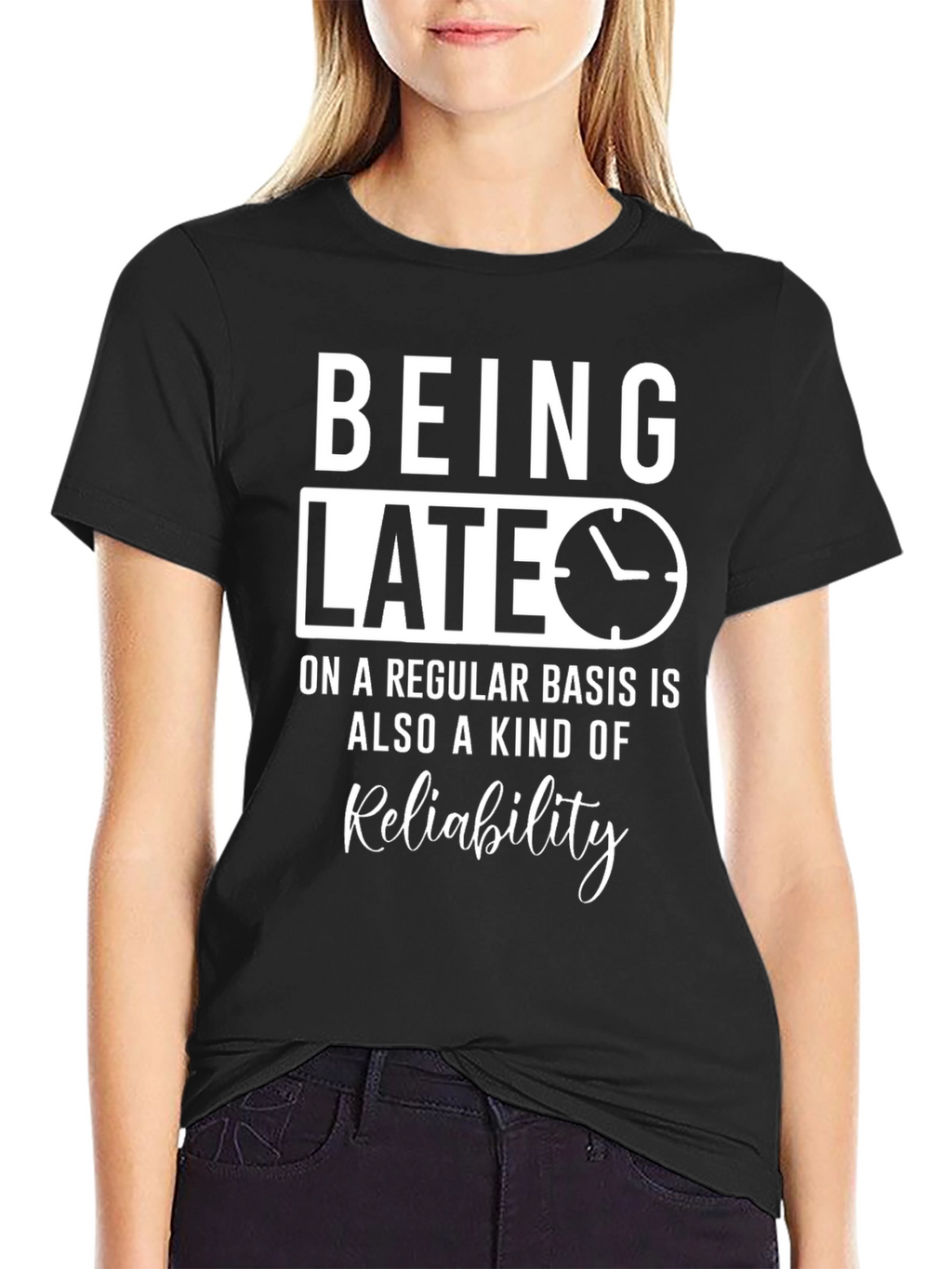 Being Late Reliability Graphic Tee