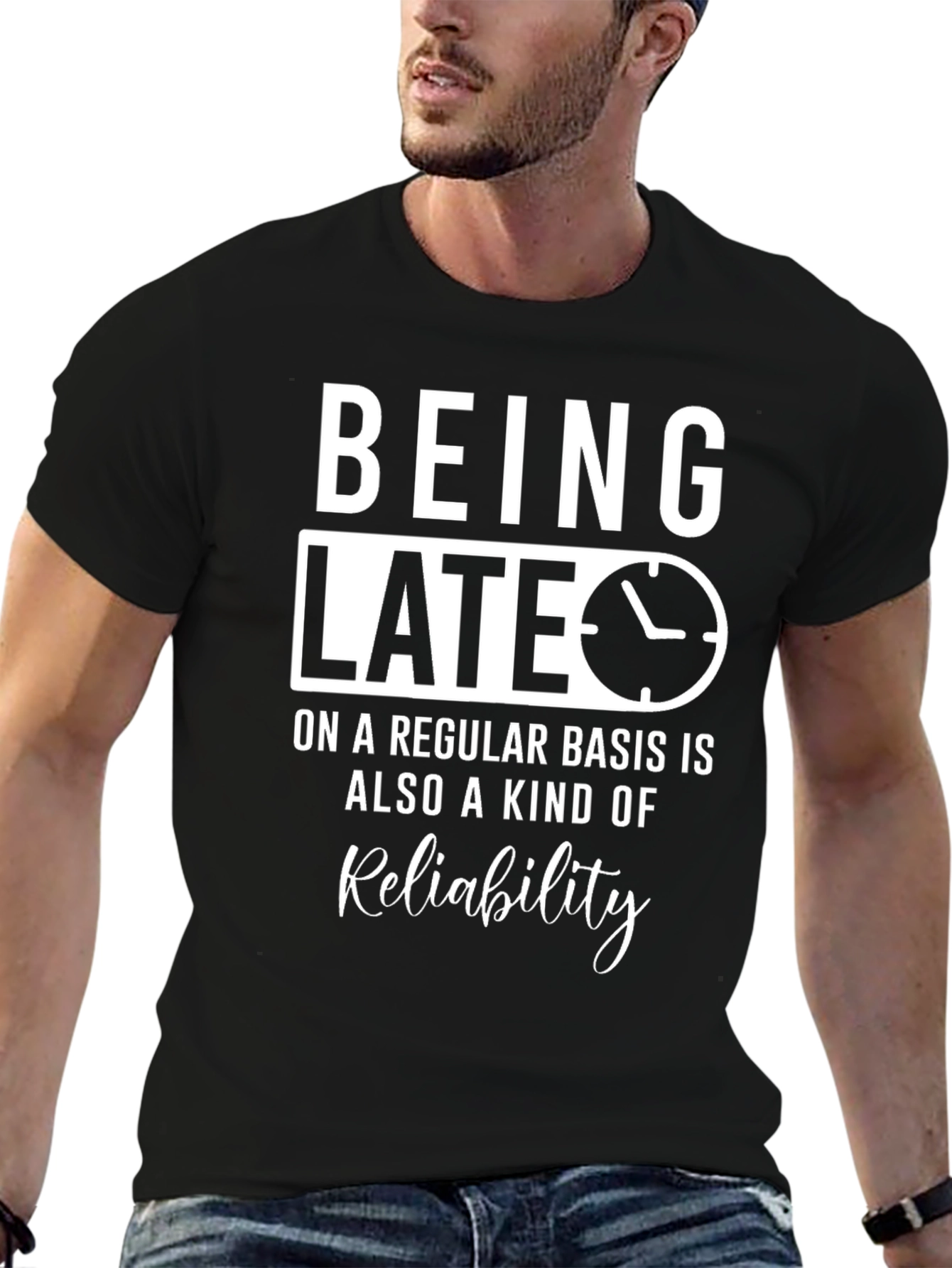 Being Late Reliability Graphic Tee