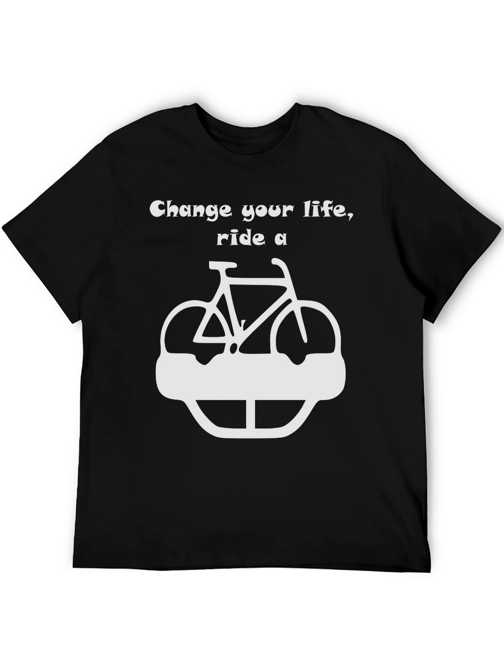 Change Your Life Ride A Bike - Black T-Shirt