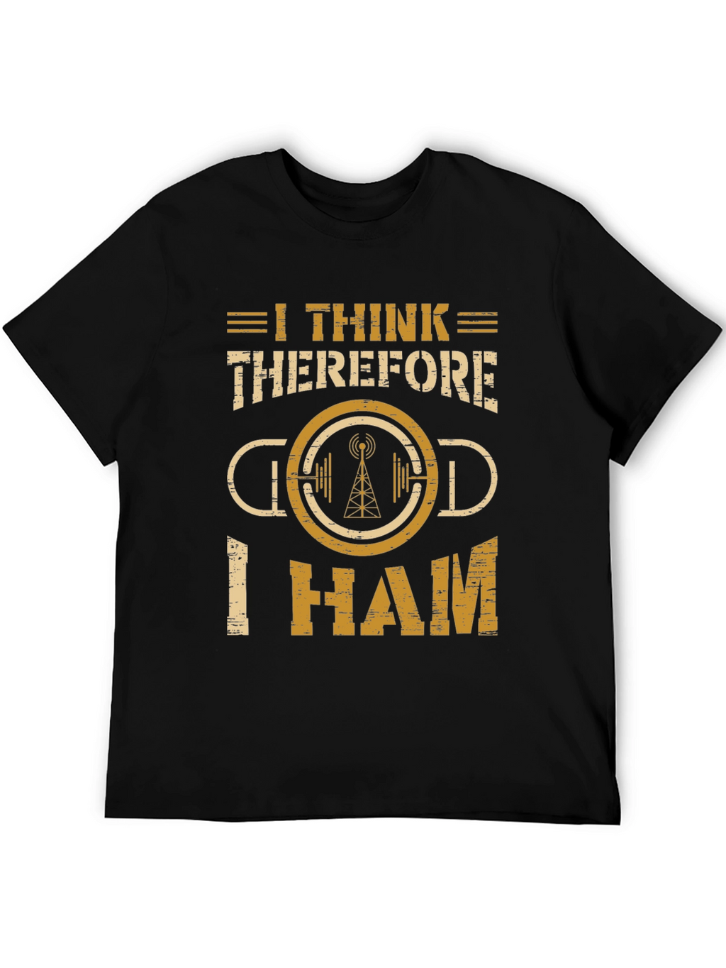 I Think Therefore I Ham Radio T-Shirt