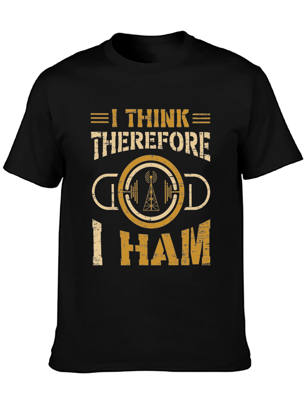 I Think Therefore I Ham Radio T-Shirt