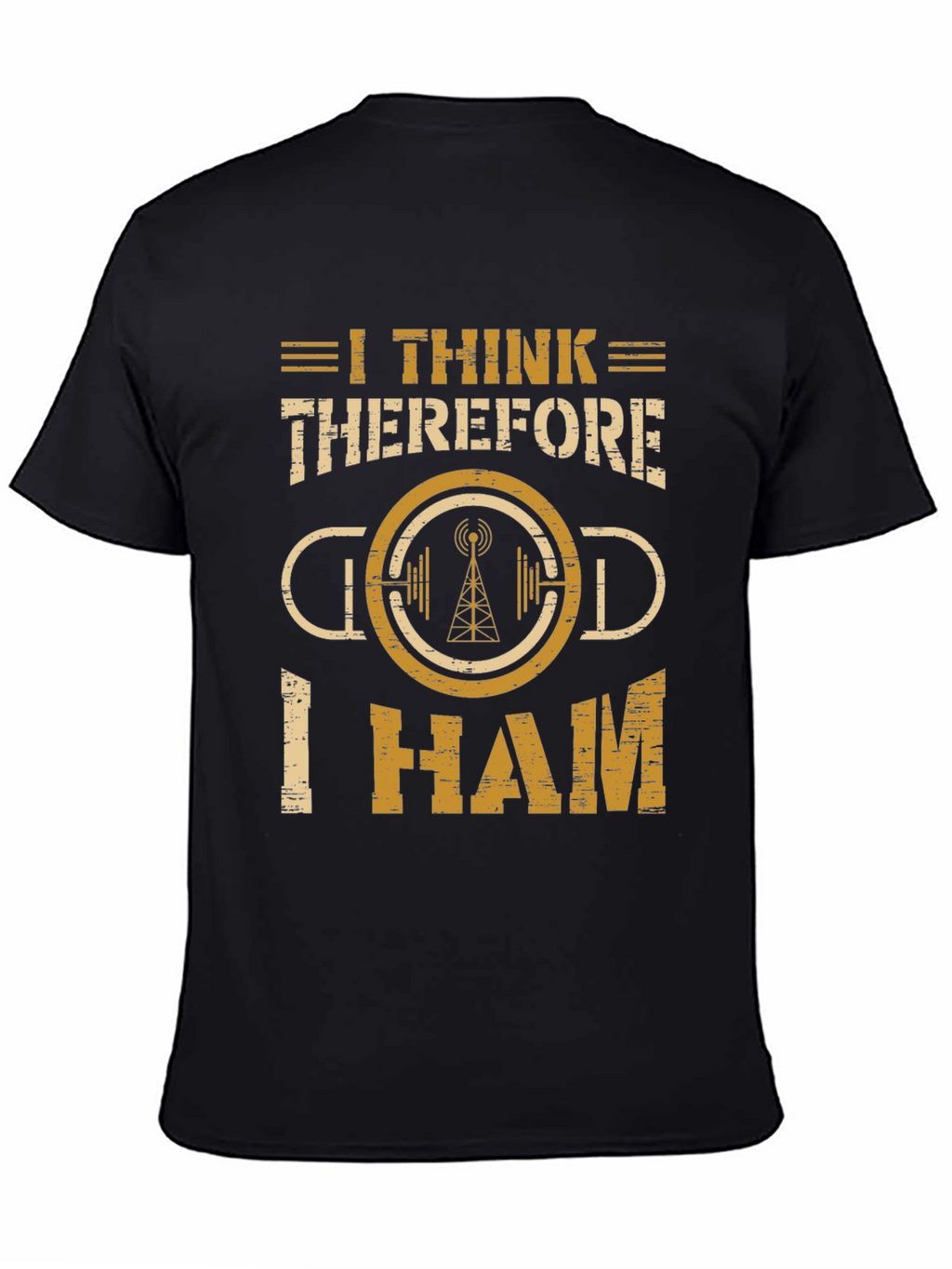 I Think Therefore I Ham Radio T-Shirt