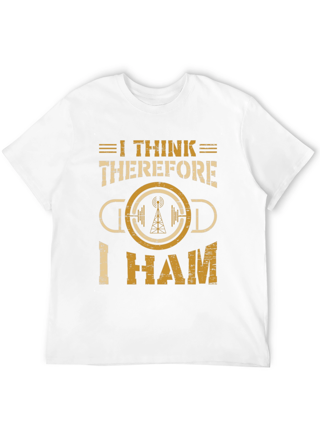I Think Therefore I Ham Radio T-Shirt