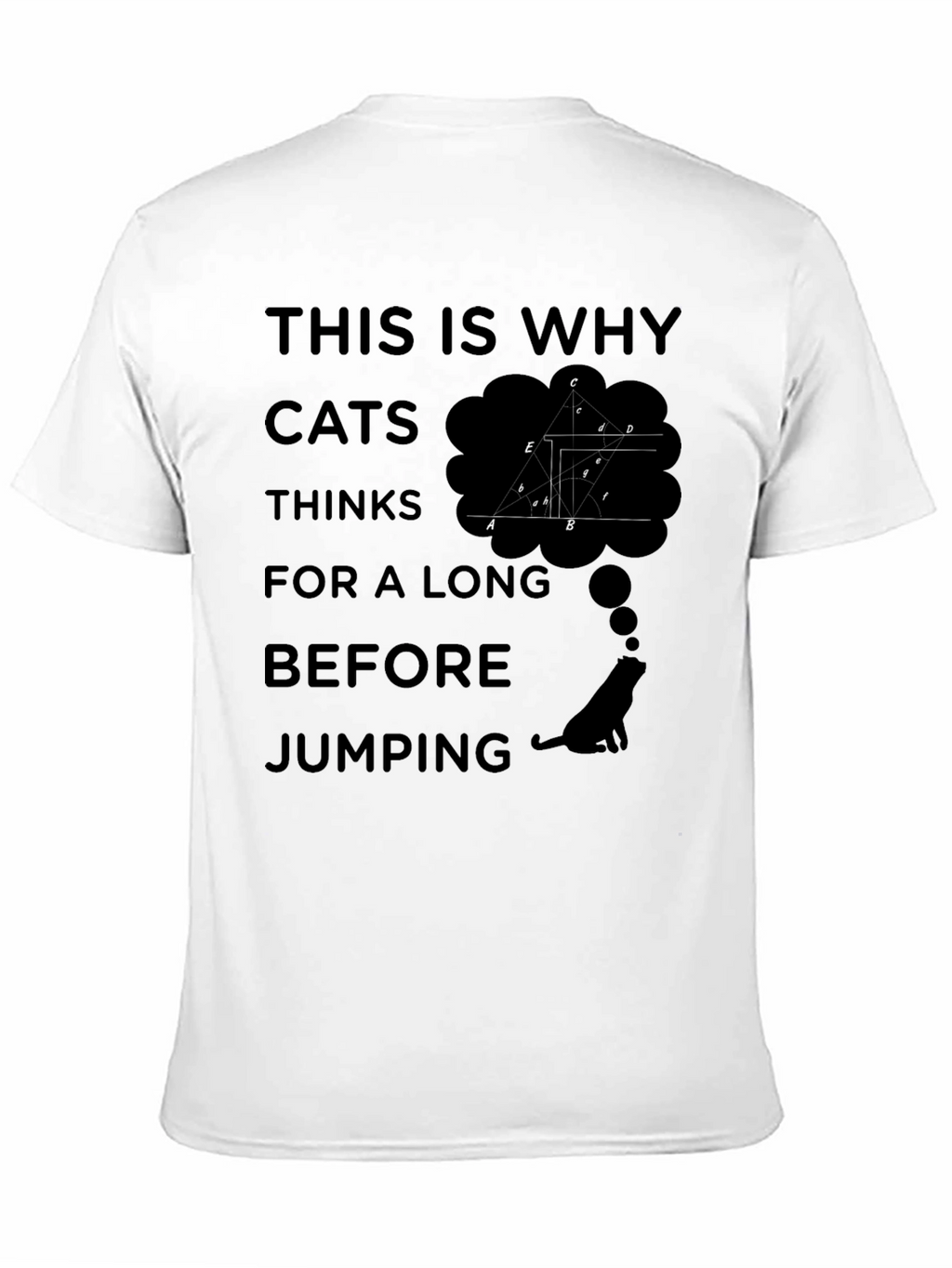 Cats Think Black Graphic T-Shirt - Why Cats Jump