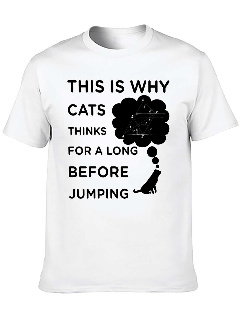 Cats Think Black Graphic T-Shirt - Why Cats Jump
