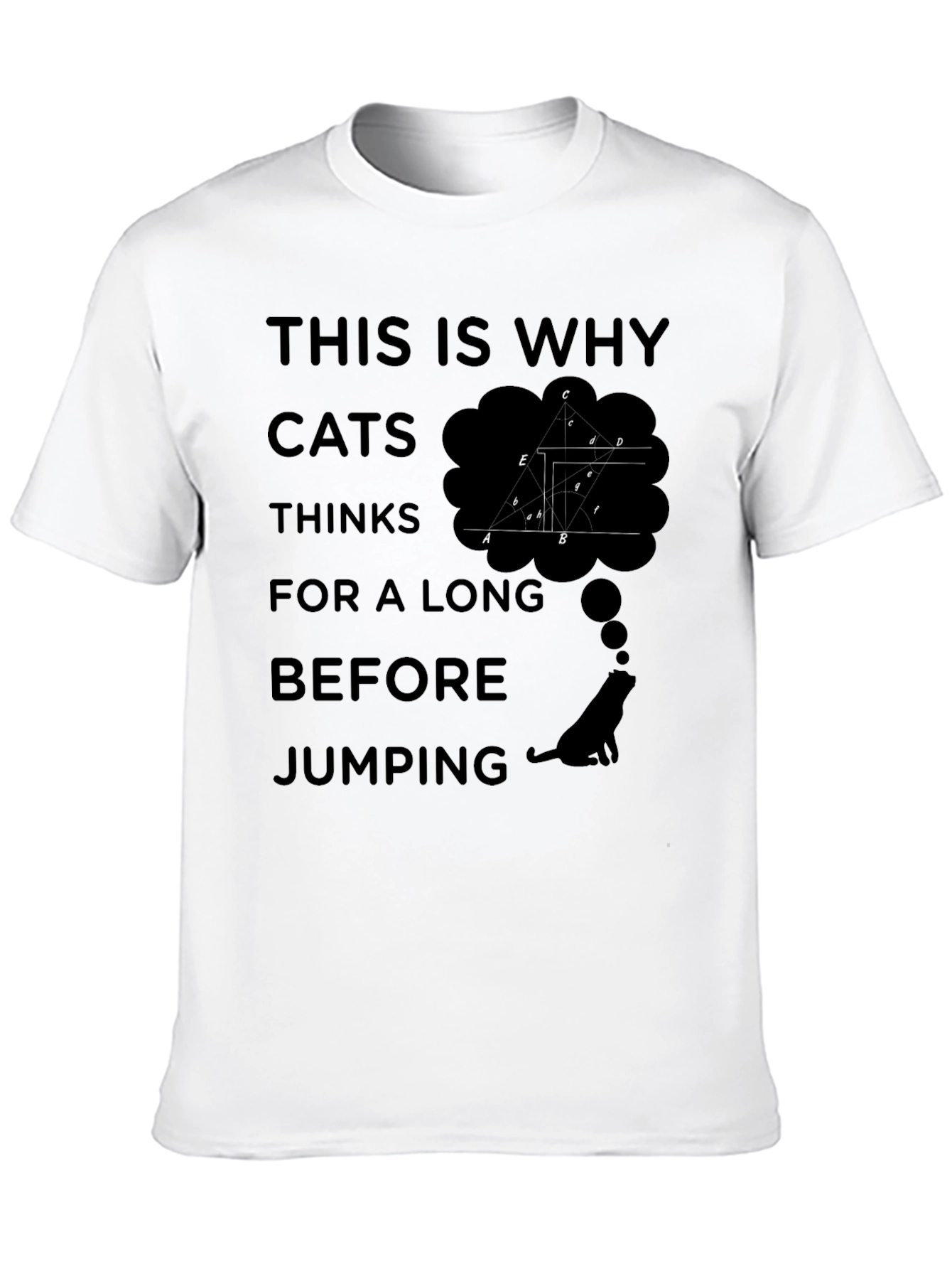 Cats Think Black Graphic T-Shirt - Why Cats Jump