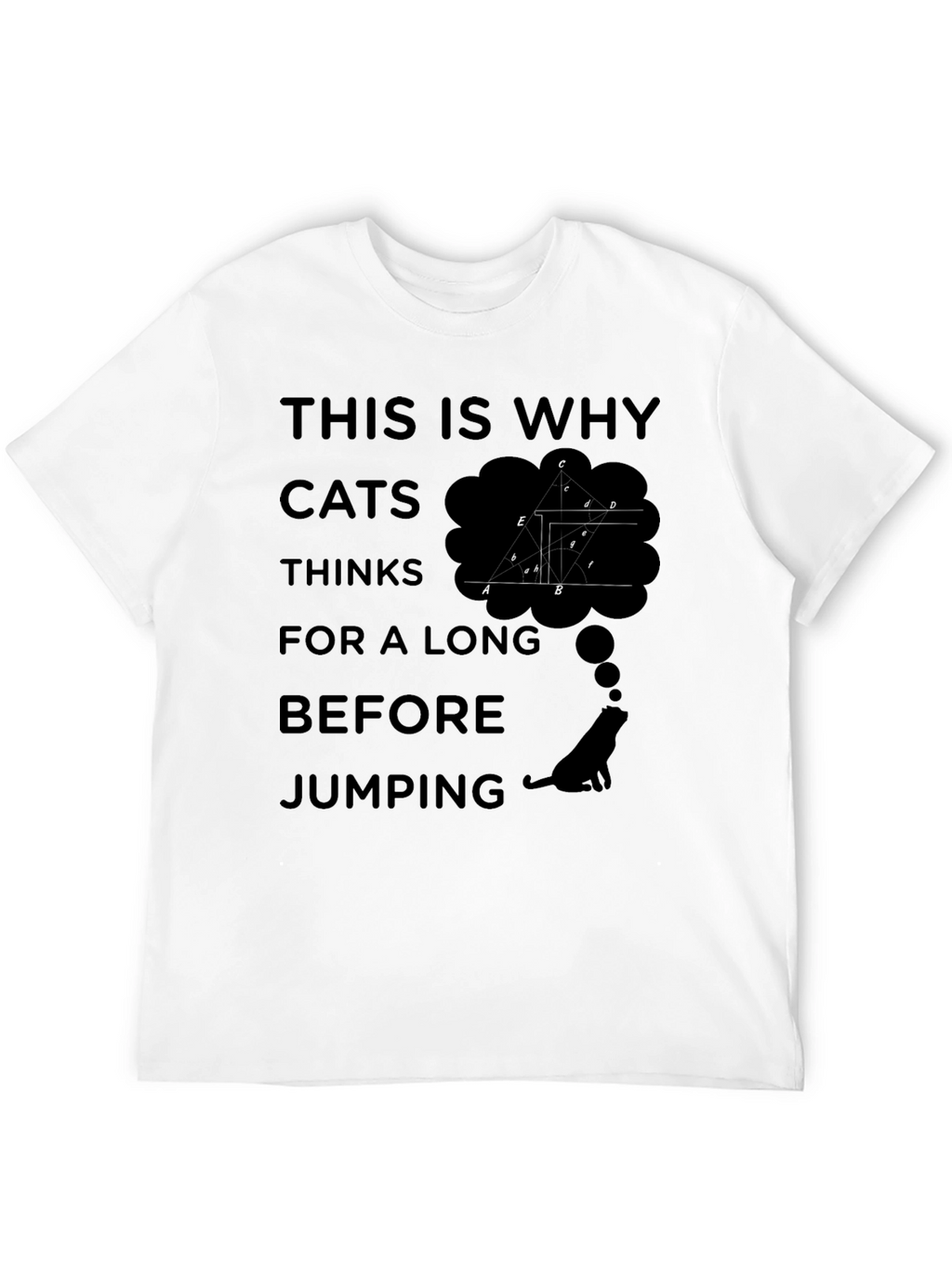 Cats Think Black Graphic T-Shirt - Why Cats Jump