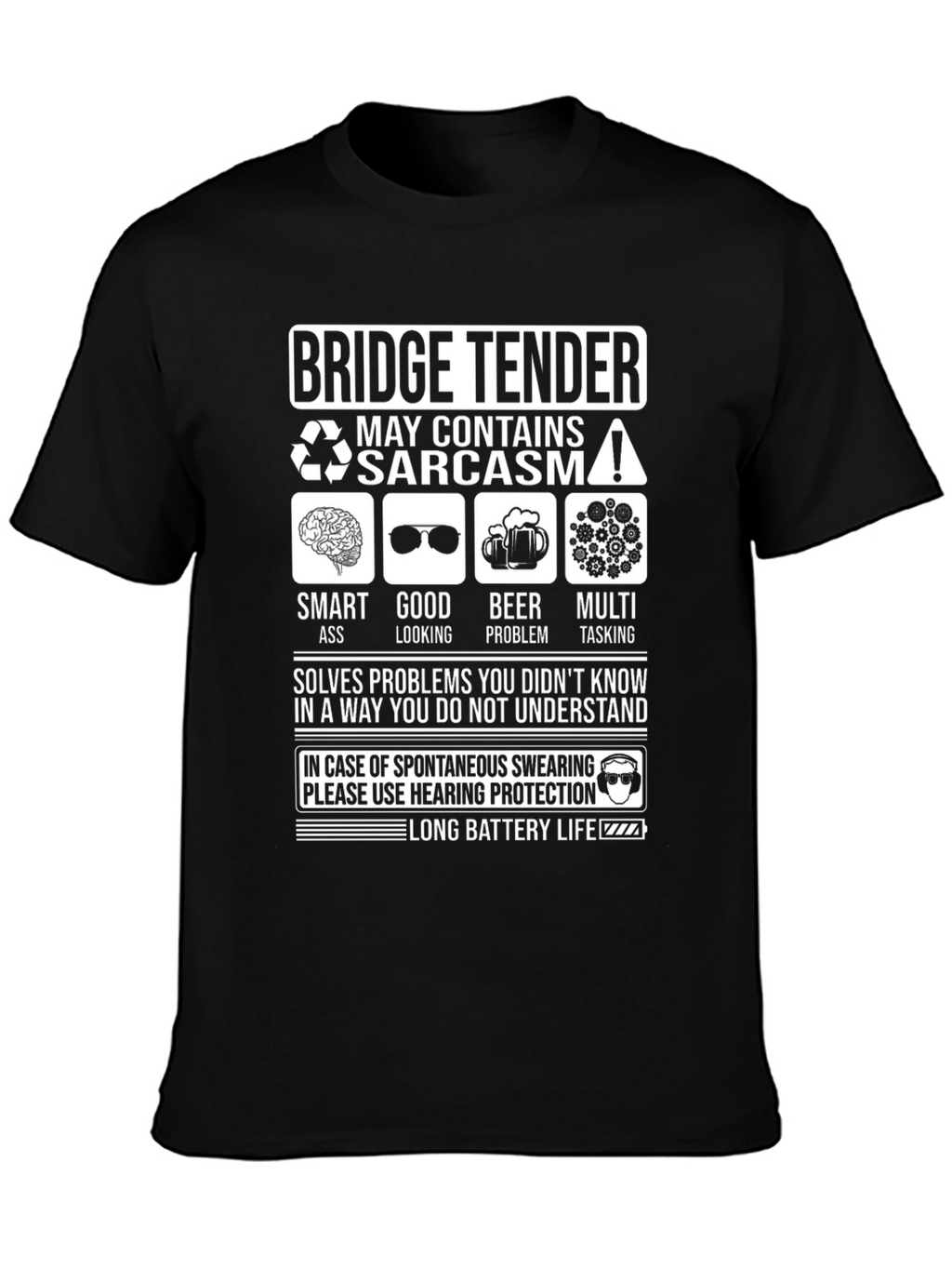 Bridge Tender Sarcasm T-Shirt