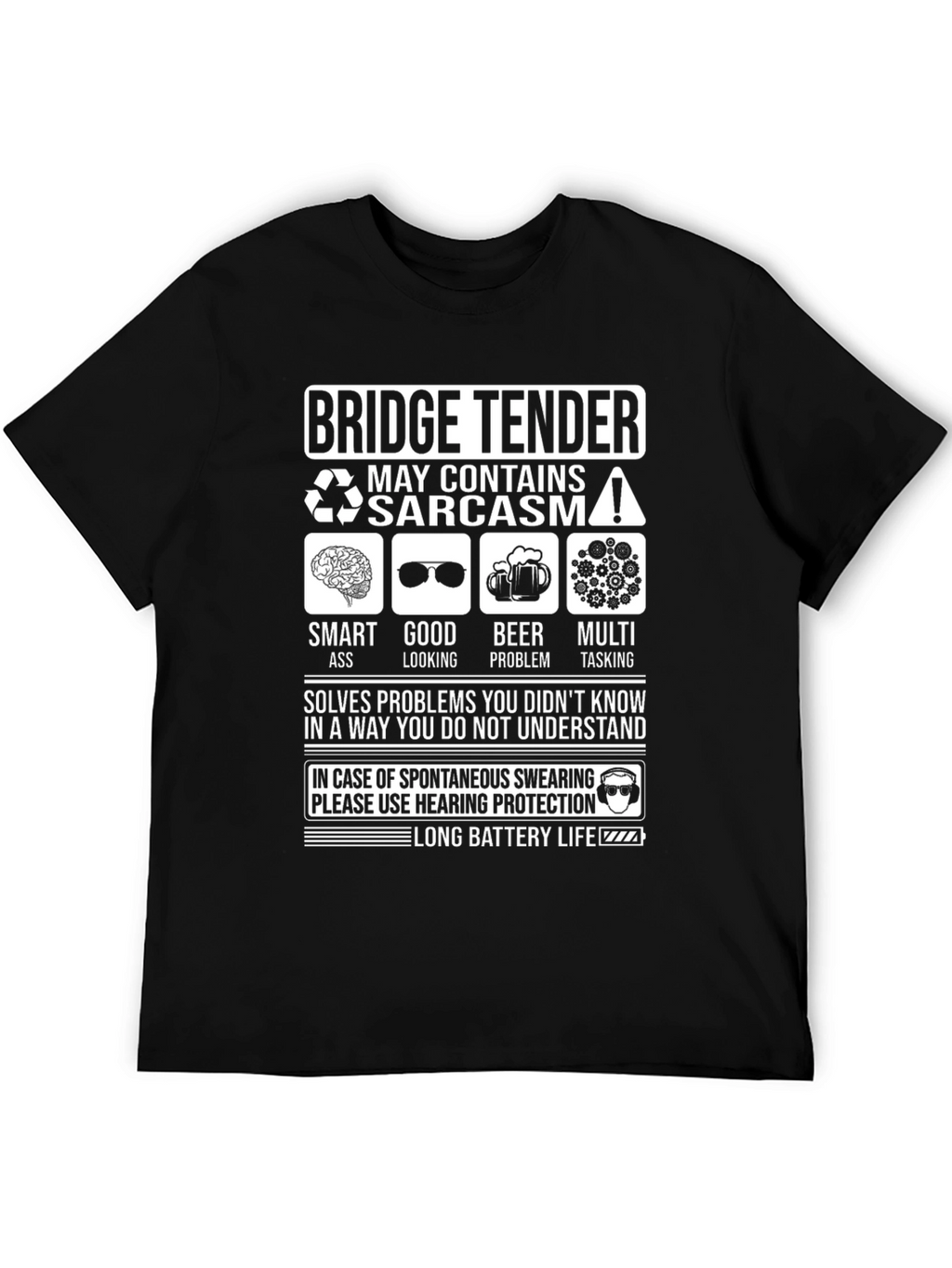 Bridge Tender Sarcasm T-Shirt
