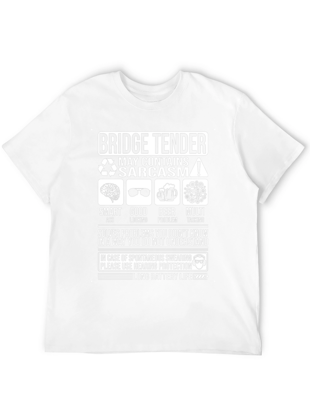 Bridge Tender Sarcasm T-Shirt