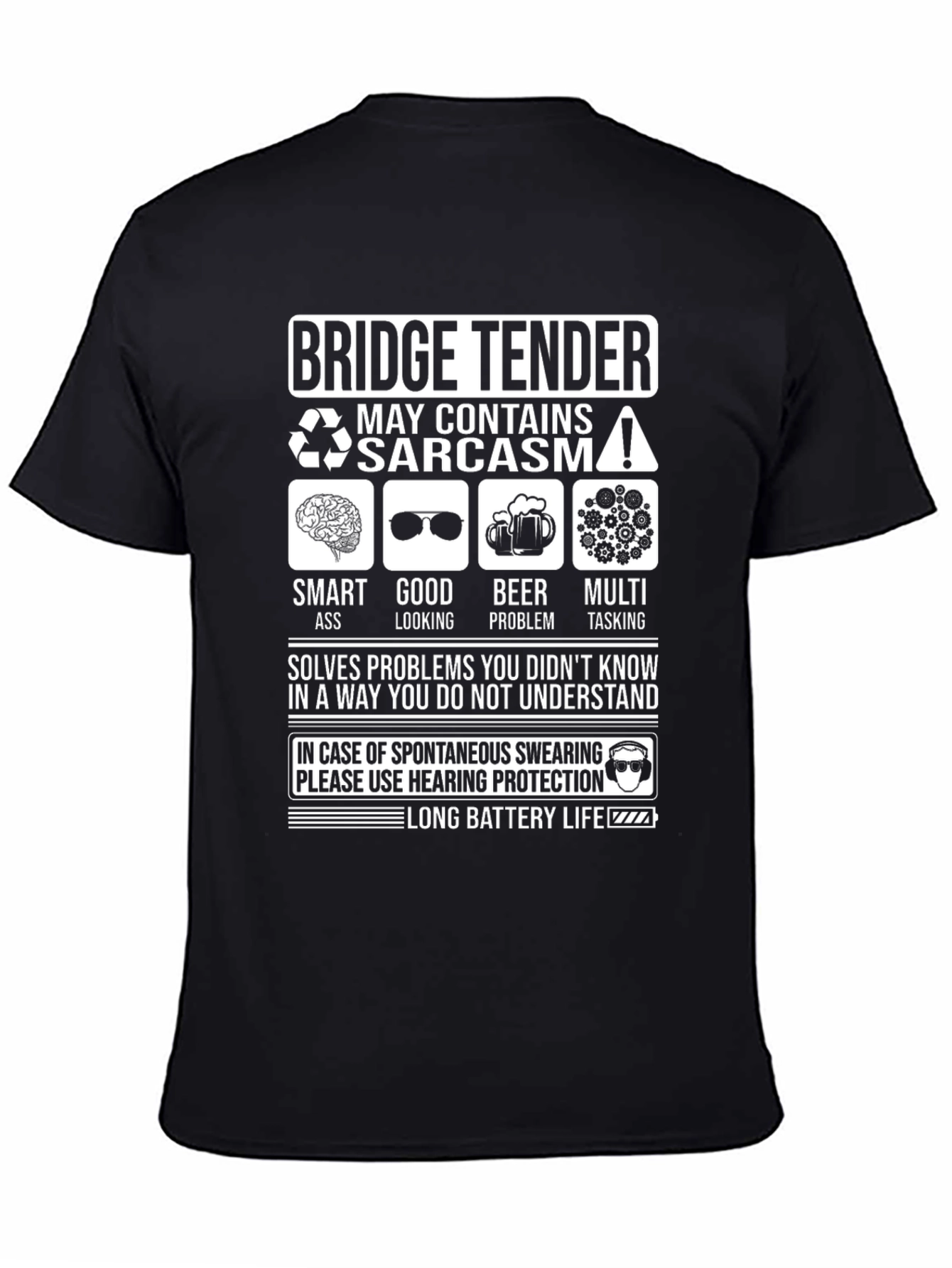 Bridge Tender Sarcasm T-Shirt