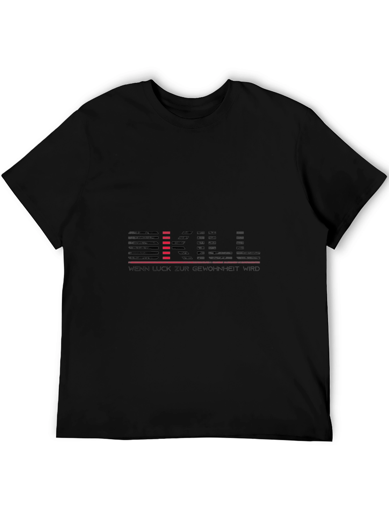 Skill Wenn Luck Zur Gewohnheit Wird T-Shirt