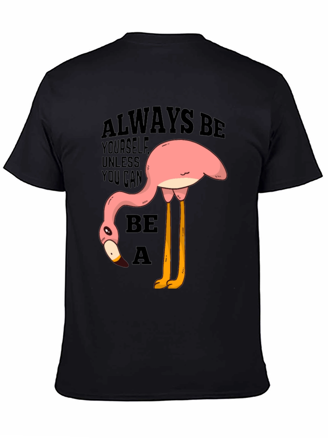 Funny Flamingo Graphic T-Shirt - Be a Flamingo!